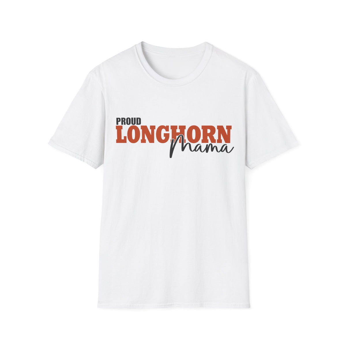Proud Longhorn Mama T-Shirt
