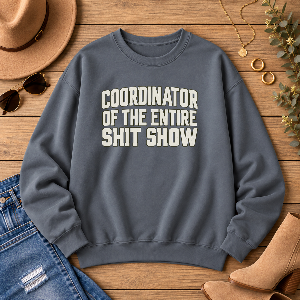 "Coordinator of the Entire Shit Show" Bold Graphic Sweatshirt